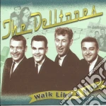 Delltones (The) - Walk Like A Man cd
