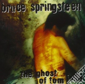 Bruce Springsteen - The Ghost Of Tom Joad cd musicale di Bruce Springsteen