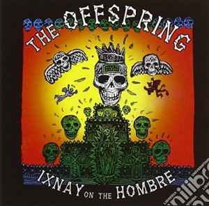 Offspring (The) - Ixnay On The Hombre cd musicale di Offspring (The)