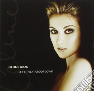 Celine Dion - Let's Talk About Love cd musicale di Celine Dion