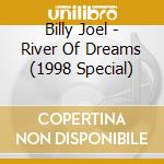 Billy Joel - River Of Dreams (1998 Special) cd