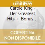 Carole King - Her Greatest Hits + Bonus Trac cd