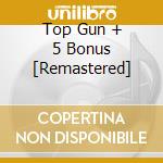 Top Gun + 5 Bonus [Remastered] cd