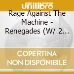 Rage Against The Machine - Renegades (W/ 2 Bonus Live Tracks) cd
