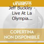 Jeff Buckley - Live At La Olympia (Digipack) cd