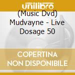 (Music Dvd) Mudvayne - Live Dosage 50 cd