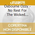 Osbourne Ozzy - No Rest For The Wicked (Rmst) cd musicale