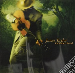 James Taylor - October Road cd musicale di James Taylor