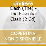 Clash (The) - The Essential Clash (2 Cd) cd musicale di CLASH