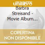 Barbra Streisand - Movie Album (The) (Standard) cd