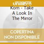 Korn - Take A Look In The Mirror cd