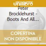 Peter Brocklehurst - Boots And All [Australian Import] cd