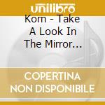 Korn - Take A Look In The Mirror (Standard) cd
