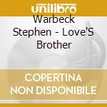 Warbeck Stephen - Love'S Brother cd