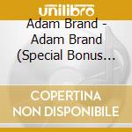 Adam Brand - Adam Brand (Special Bonus Edition) cd