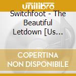 Switchfoot - The Beautiful Letdown [Us Import] cd