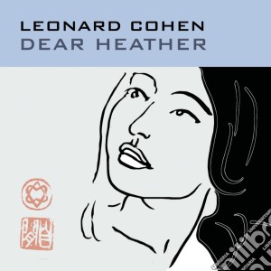 Leonard Cohen - Dear Heather cd musicale di Leonard Cohen