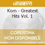 Korn - Greatest Hits Vol. 1 cd
