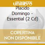 Placido Domingo - Essential (2 Cd) cd