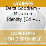 Delta Goodrem - Mistaken Identity [Cd + Dvd] cd musicale di GOODREM DELTA