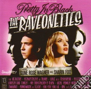 Raveonettes - Pretty In Black cd musicale di Raveonettes
