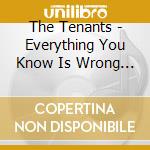The Tenants - Everything You Know Is Wrong [Australian Import] [Australian Import] cd