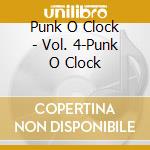 Punk O Clock - Vol. 4-Punk O Clock cd