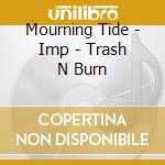 Mourning Tide - Imp - Trash N Burn