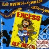 Kevin Bloody Wilson - Excess All Areas cd