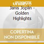 Janis Joplin - Golden Highlights cd
