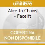 Alice In Chains - Facelift cd musicale di Alice In Chains