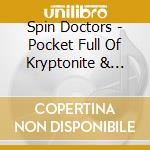 Spin Doctors - Pocket Full Of Kryptonite & Homebelly Groove(2Cd) cd