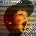 Strawpeople - Broadcast cd