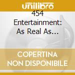454 Entertainment: As Real As It Gets / Various cd