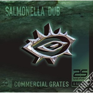 Salmonella Dub - Commercial Grates: 25 Years / 30 Radio Cuts cd musicale di Salmonella Dub