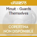 Minuit - Guards Themselves cd musicale di Minuit