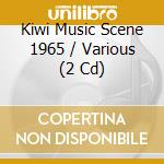 Kiwi Music Scene 1965 / Various (2 Cd) cd