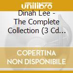 Dinah Lee - The Complete Collection (3 Cd Box + 40 Pg Bkt) cd