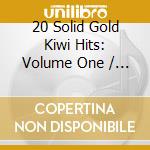 20 Solid Gold Kiwi Hits: Volume One / Various cd