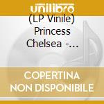 (LP Vinile) Princess Chelsea - Loneliest Girl lp vinile di Princess Chelsea