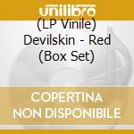 (LP Vinile) Devilskin - Red (Box Set) lp vinile