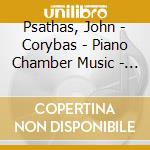 Psathas, John - Corybas - Piano Chamber Music - Nz Chamber Soloists cd