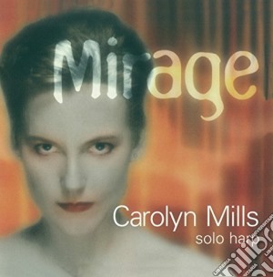 Mirage - Solo Flute / Various cd musicale di Mills, Carolyn