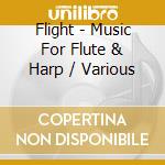 Flight - Music For Flute & Harp / Various cd