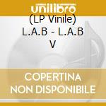 (LP Vinile) L.A.B - L.A.B V vinile