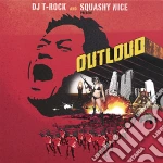 Dj T-Rock & Squashy Nice - Outloud cd