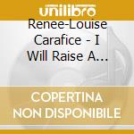 Renee-Louise Carafice - I Will Raise A Bird Army cd