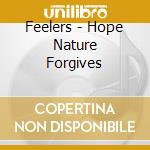 Feelers - Hope Nature Forgives cd