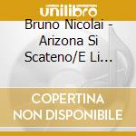 Bruno Nicolai - Arizona Si Scateno/E Li Fece Fuori Tutti cd