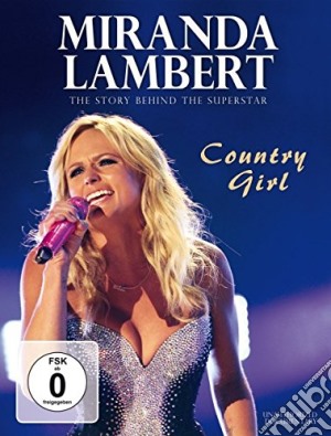 (Music Dvd) Miranda Lambert - The Story Behind The Superstar cd musicale
